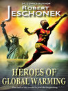 Heroes of Global Warming (eBook)